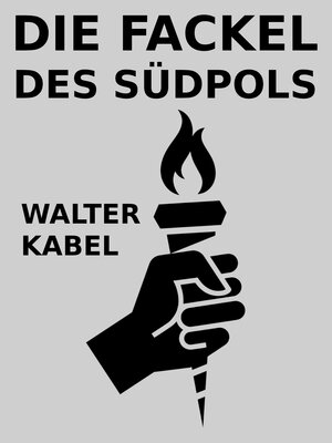 cover image of Die Fackel des Südpols
